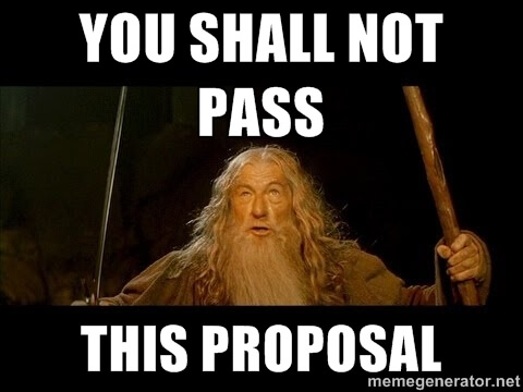 You shall not pass this proposal